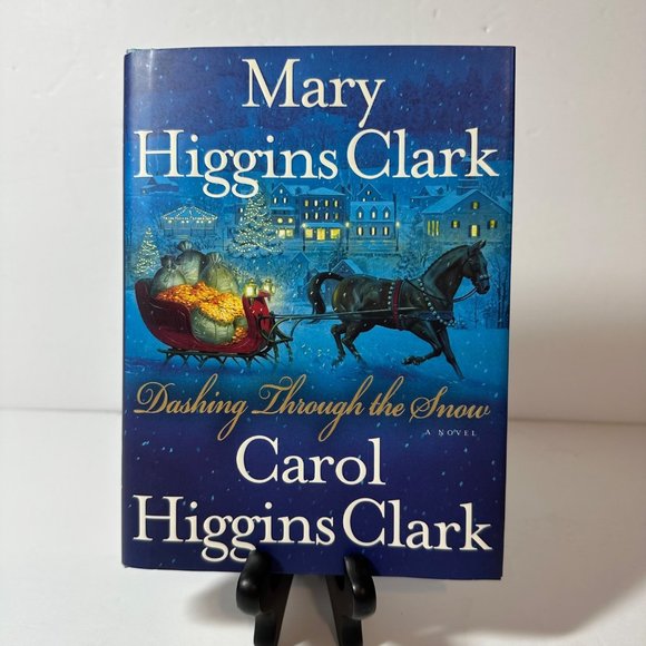 Simon & Schuster Other - Dashing Through The Snow by Mary Higgins Clark & Carol Higgins Clark New
